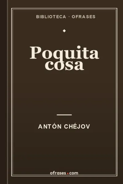Libro Poquita cosa de Antón Chéjov