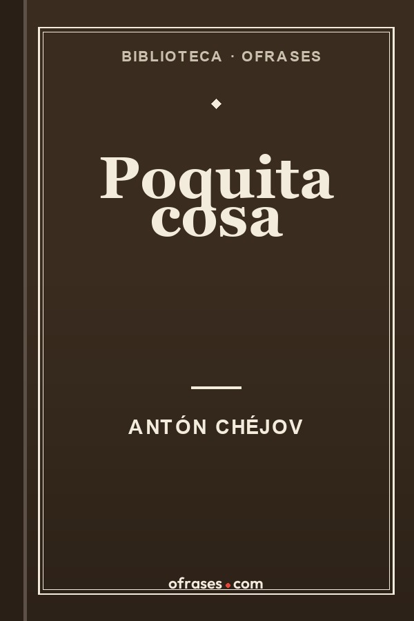 Libro Poquita cosa de Antón Chéjov
