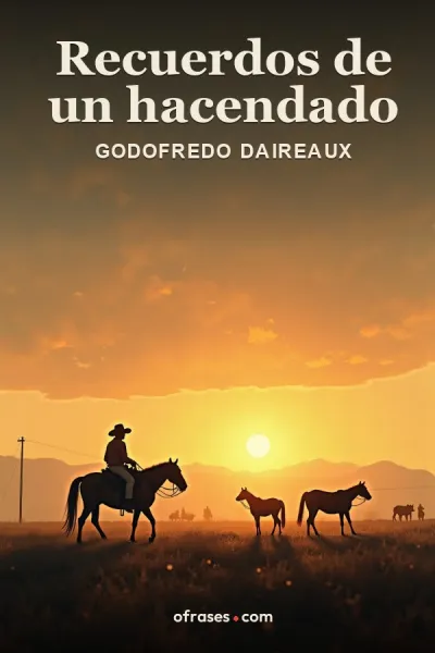 Libro Recuerdos de un hacendado de Godofredo Daireaux