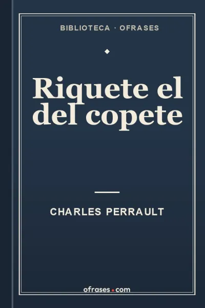 Libro Riquete el del Copete de Charles Perrault