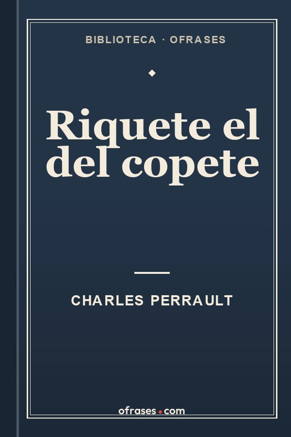 Libro Riquete el del Copete de Charles Perrault