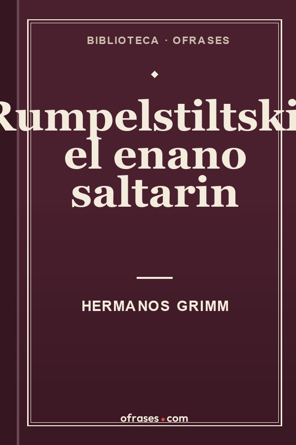 Libro Rumpelstiltskin, el enano saltarín de Hermanos Grimm