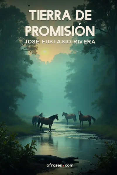 Libro Tierra de promisión de José Eustasio Rivera