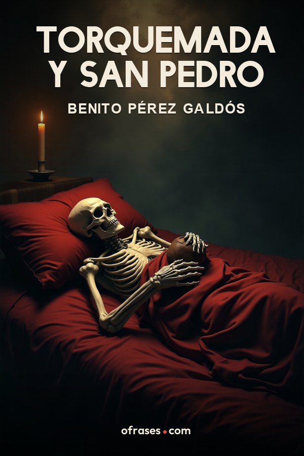 Libro Torquemada y San Pedro de Benito Pérez Galdós